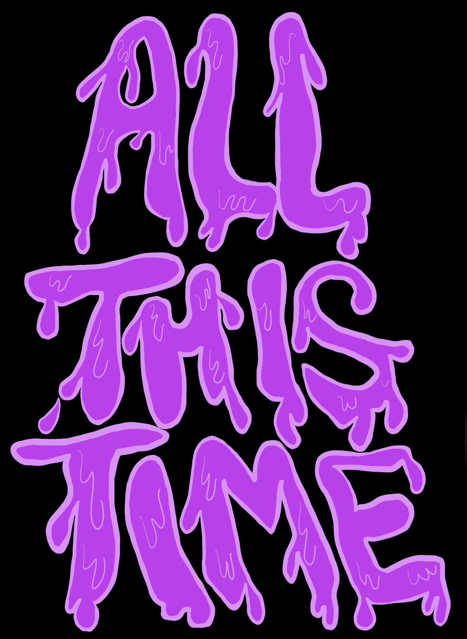 ALL THIS TIME